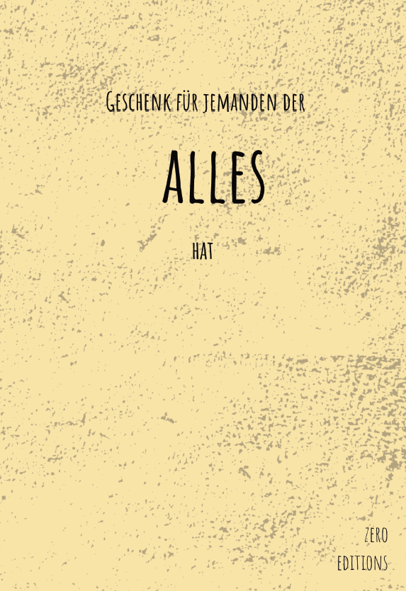 Das Buch „NICHTS für jemanden, der ALLES hat“ – humorvolles minimalistisches Geschenk für alle, die schon alles besitzen.