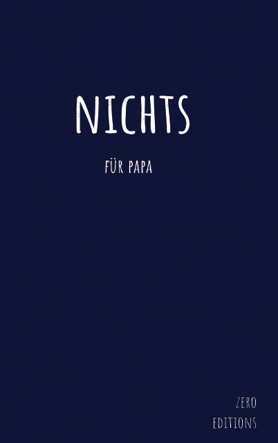 Witziges Buch „NICHTS für Papa“ – das ideale Geschenk für Väter, die alles haben oder nichts wollen.