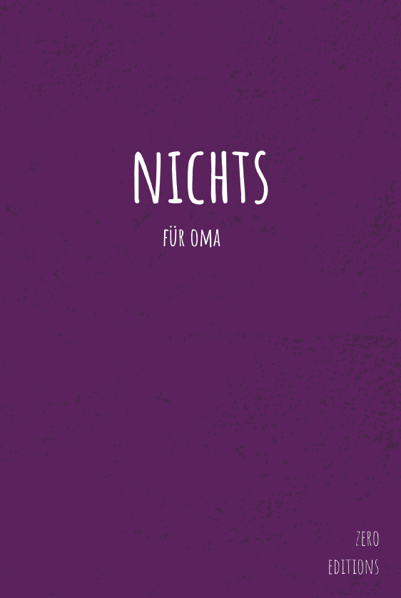 Humorvolles minimalistisches Buch „NICHTS für Oma“ – das perfekte Geschenk für Omas, die sagen „Ich hab schon alles“.