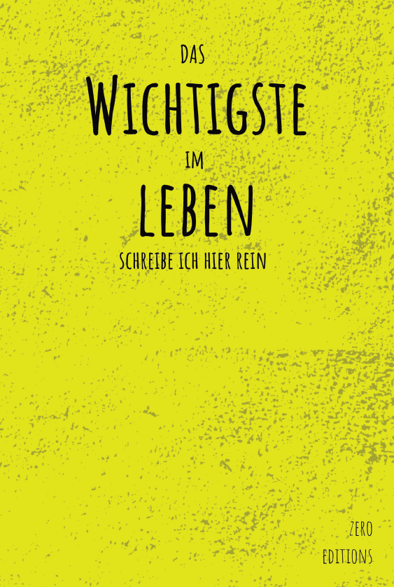 Minimalistisches Buch „Das WICHTIGSTE im LEBEN schreibe ich hier rein“ – persönliches, kreatives Geschenk voller Sinn.